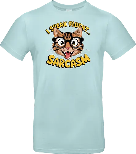 I Speak Fluent... Sarcasm