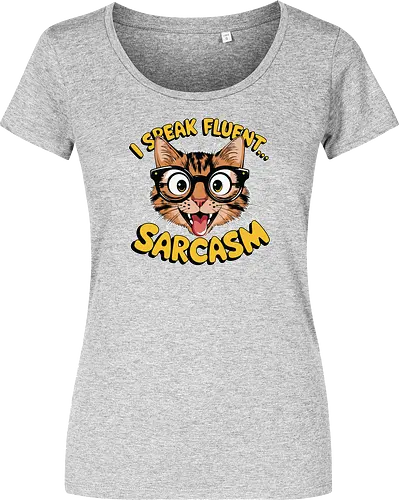 I Speak Fluent... Sarcasm