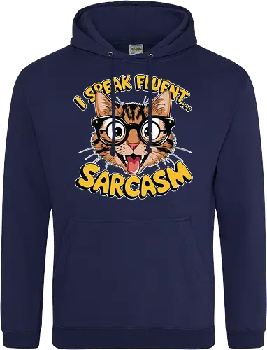I Speak Fluent... Sarcasm