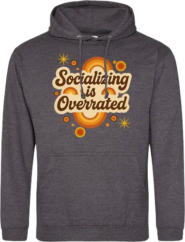 Socializing is Overrated
