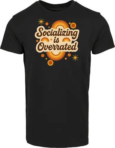 Socializing is Overrated