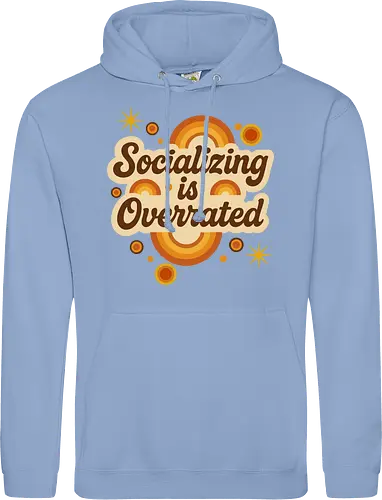 Socializing is Overrated