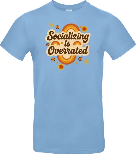 Socializing is Overrated
