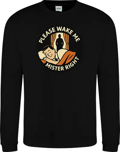 Please wake me, Mister Right