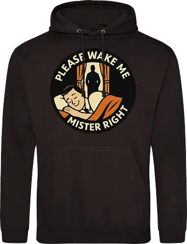 Please wake me, Mister Right