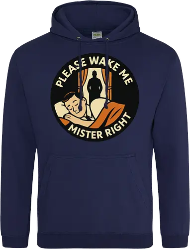 Please wake me, Mister Right
