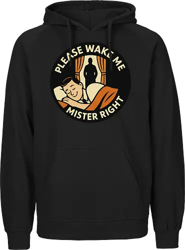 Please wake me, Mister Right