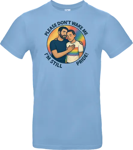 Please don’t wake me – I’m still Pride!