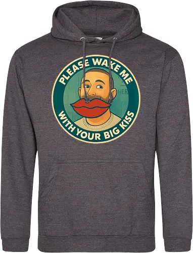 Please wake me – with your big kiss