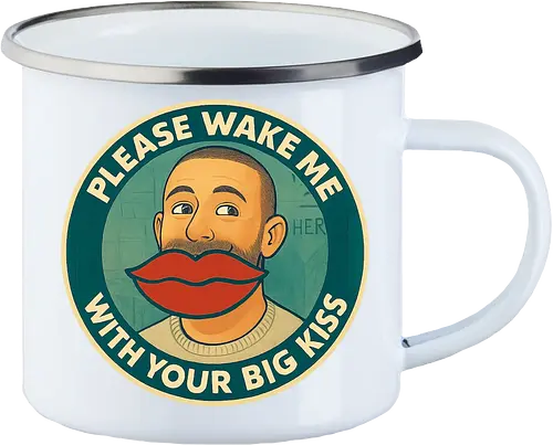 Please wake me – with your big kiss