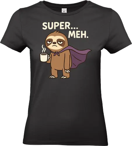 Cartoon sloth - sloth, superhero, coffee, humor, sleepy, cape, expression, cartoon, text, steaming - Standard T-Shirt (Frauen)
