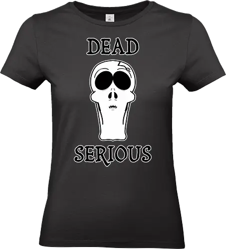 Dead Serious (Toten­ernst) - Skelett, Schädel, lustig, dunkel, Humor, ernst, tot, Cartoon, Comic, Gothik, gruselig, Halloween, sarkastisch, untot, frech, ironisch, kraftvoll, makaber, schräg, alternativ, grunge, creepy, bizarr, minimalistisch, Aussage - Standard T-Shirt (Frauen)