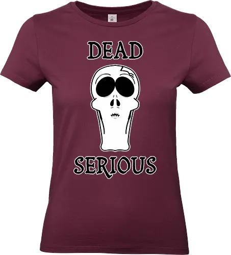 Dead Serious (Toten­ernst) - Skelett, Schädel, lustig, dunkel, Humor, ernst, tot, Cartoon, Comic, Gothik, gruselig, Halloween, sarkastisch, untot, frech, ironisch, kraftvoll, makaber, schräg, alternativ, grunge, creepy, bizarr, minimalistisch, Aussage - Standard T-Shirt (Frauen)