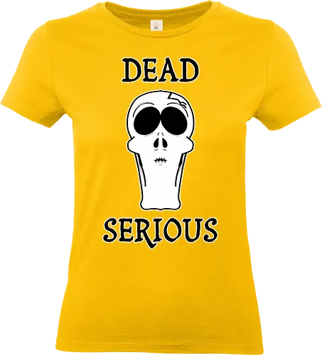 Dead Serious (Toten­ernst) - Skelett, Schädel, lustig, dunkel, Humor, ernst, tot, Cartoon, Comic, Gothik, gruselig, Halloween, sarkastisch, untot, frech, ironisch, kraftvoll, makaber, schräg, alternativ, grunge, creepy, bizarr, minimalistisch, Aussage - Standard T-Shirt (Frauen)
