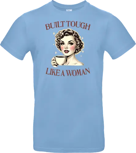 Built Tough Like a Woman