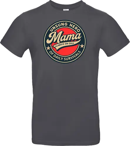 Mama, Always On Call