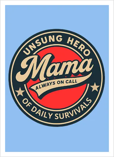 Mama, Always On Call