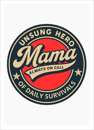 Mama, Always On Call