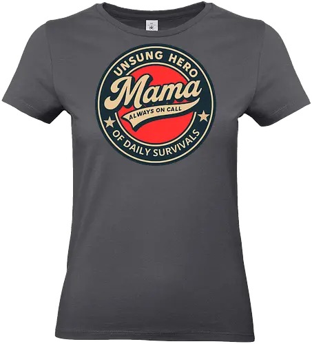 Mama, Always On Call - motherhood, appreciation, vintage, design, badge, typography, hero, unsung, gratitude, daily life - Standard T-Shirt (Frauen)