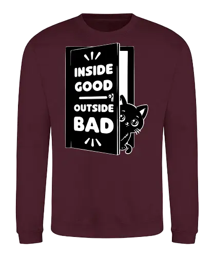 Outside is Bad - Black Cat, cat, pet, irony, sarcasm, inside, stay inside, dead inside, antisocial, video game, game, games, comfy - Sweatshirt