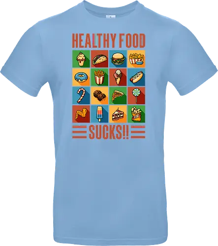 Healthy Food Sucks!