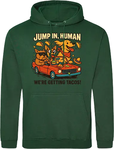 JUMP IN, HUMAN. WE'RE GETTING TACOS!