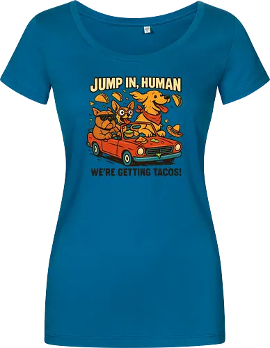JUMP IN, HUMAN. WE'RE GETTING TACOS!