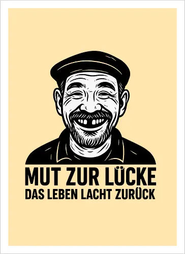 Mut zur Lücke – das Leben lacht zurück
