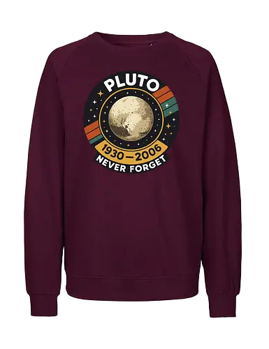 pluto never forget - pluto, retro, badge, space, stars, nostalgia, 1930-2006, planet, stripes, vintage - Fairtrade Sweatshirt