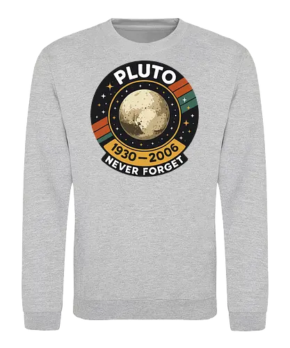 pluto never forget - pluto, retro, badge, space, stars, nostalgia, 1930-2006, planet, stripes, vintage - Sweatshirt