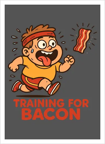 training for bacon