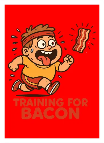 training for bacon