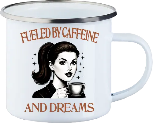 Fueled By Caffeine And Dreams 