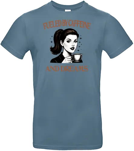 Fueled By Caffeine And Dreams  - fueled by caffeine, and dreams, caffeine, coffee, retro, woman power, girl power, strong woman, independent, feminism, funny, humor, sarcasm - Standard T-Shirt