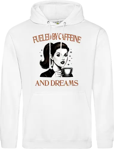 Fueled By Caffeine And Dreams 
