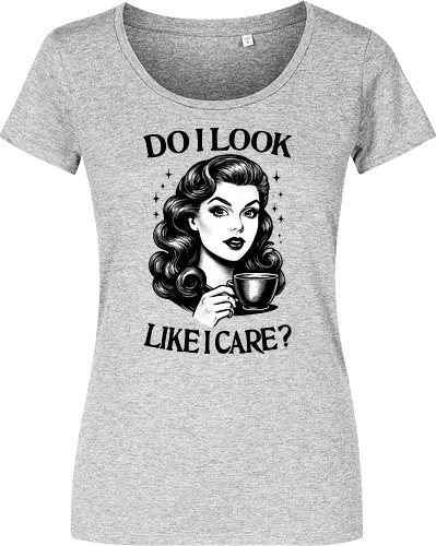 Do I Look Like I Care ?