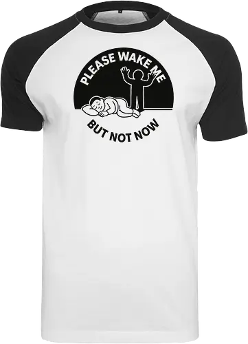 Please wake me but not now