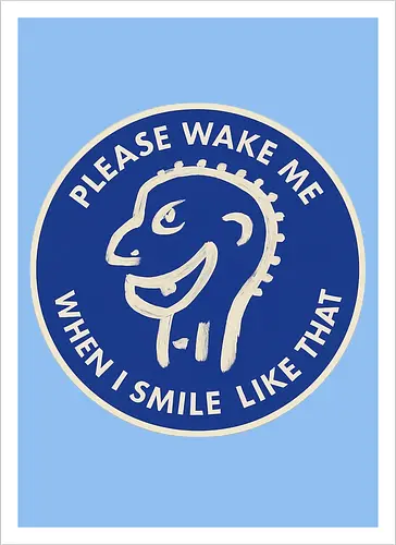 Please wake me when I smile like that