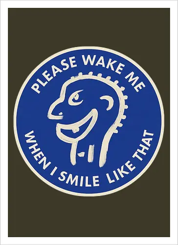 Please wake me when I smile like that