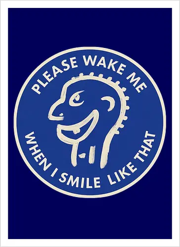 Please wake me when I smile like that