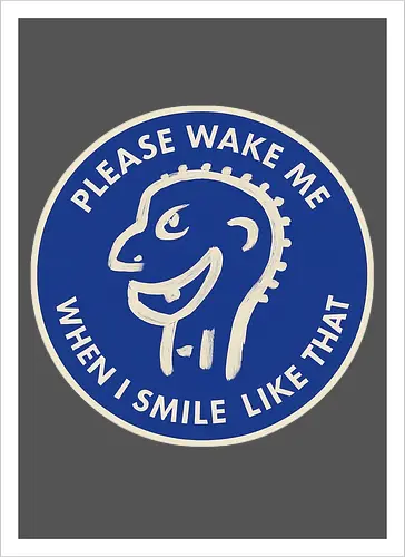 Please wake me when I smile like that