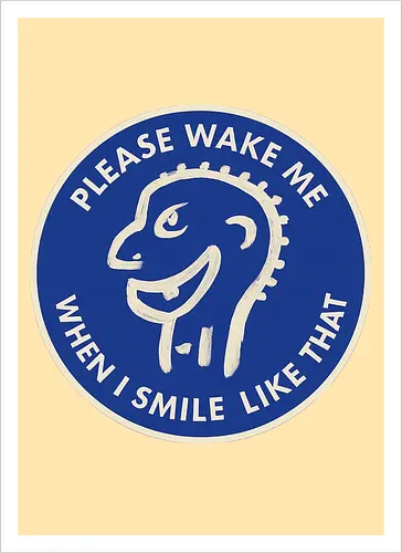 Please wake me when I smile like that