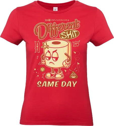 Different Shit Same Day - same shit different day, sarcasm, toilet paper, toilet paper roll, funny, humor, cute, doodle, cartoon, bathroom, adorable, kawaii, quarantine, coronavirus, social distancing, covid 19, virus, pandemic - Standard T-Shirt (Frauen)