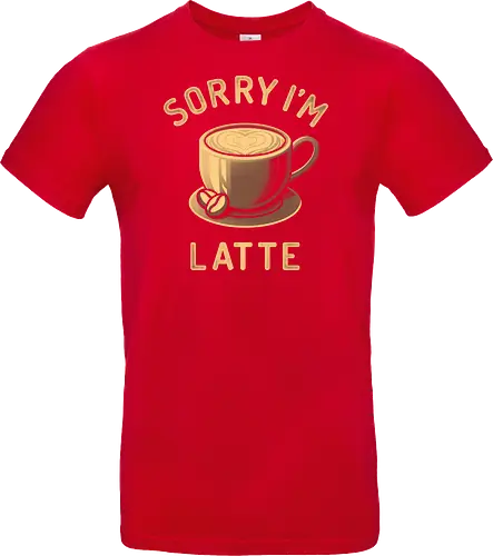 Sorry I'm Latte