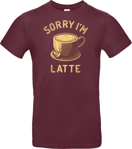 Sorry I'm Latte