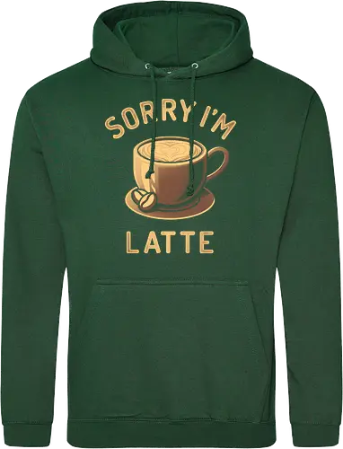 Sorry I'm Latte