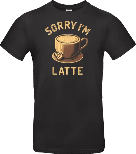 Sorry I'm Latte