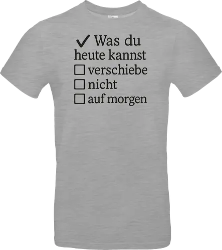 Was du heute kannst