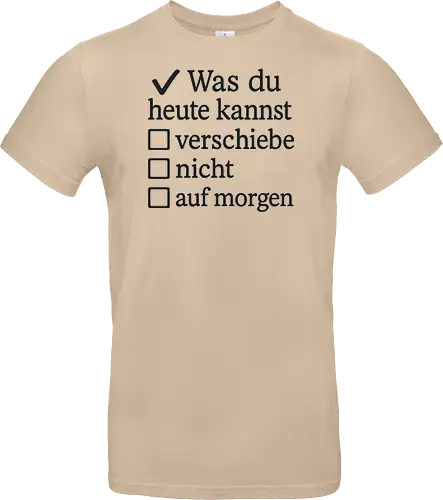 Was du heute kannst