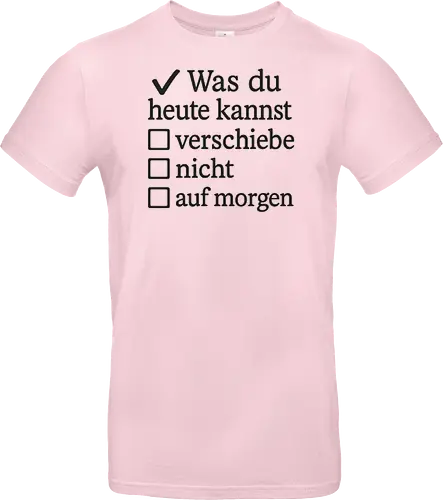 Was du heute kannst
